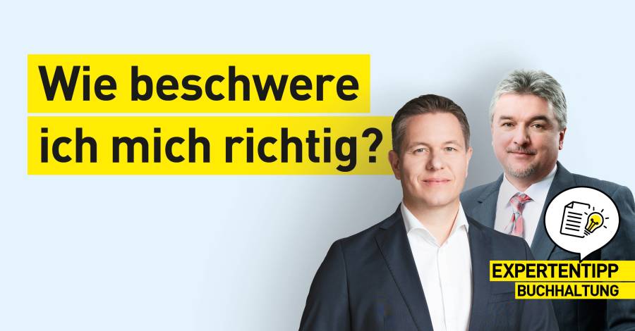 Expertentipp Buchhaltung mit zwei Experten im Anzug zu "Wie beschwere ich mich richtig?"